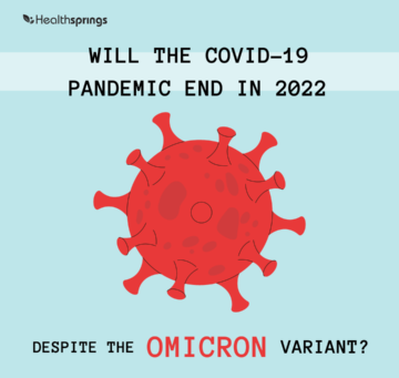 Will the COVID 19 pandemic end in 2022